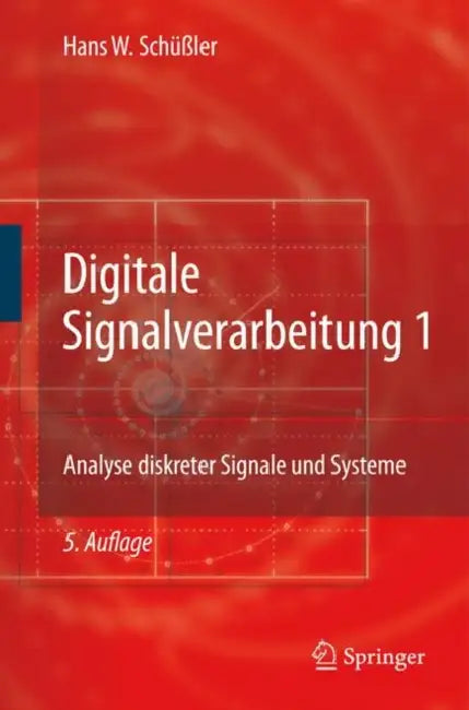 Buy Digitale Signalverarbeitung 1 | by G. Dehner | R. Rabenstein | Hans W. Schüßler | Springer | by G. Dehner | R. Rabenstein | Hans W. Schüßler | Springer | by G. Dehner | R. Rabenstein | Hans W. Schüßler | Springer | by G. Dehner | R. Rabenstein | Hans W. Schüßler | Springer | by G. Dehner | R. Rabenstein | Hans W. Schüßler | Springer | by G. Dehner | R. Rabenstein | Hans W. Schüßler | Springer | by G. Dehner | R. Rabenstein | Hans W. Schüßler | Springer | by G. Dehner | R. Rabenstein | Hans W. Sc — BookShops.in