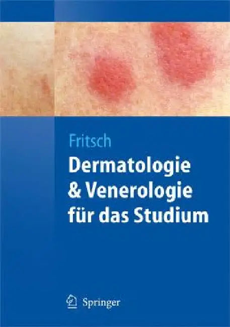 Buy Dermatologie Und Venerologie Für Das Studium (English, Peter Fritsch) — BookShops.in