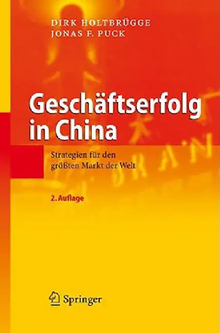 Buy Geschäftserfolg in China (English, Dirk Holtbrügge | Jonas F. Puck) — BookShops.in