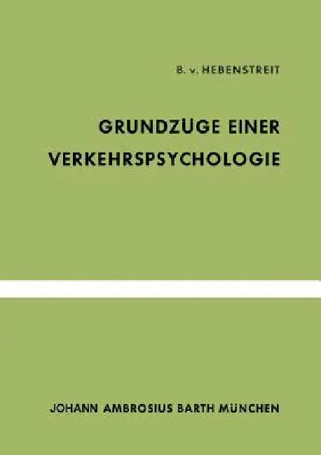 Buy Grundzüge Einer Verkehrspsychologie (English, B. V. Hebenstreit) — BookShops.in