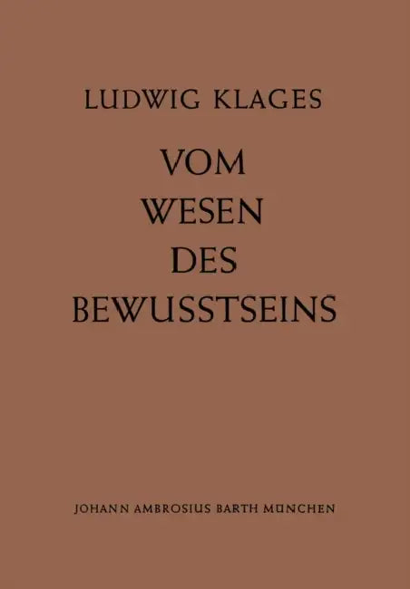 Buy Vom Wesen Des Bewusstseins (English, L. Klages) — BookShops.in