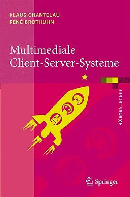 Buy Multimediale Client-Server-Systeme (English, Klaus Chantelau | René Brothuhn) — BookShops.in
