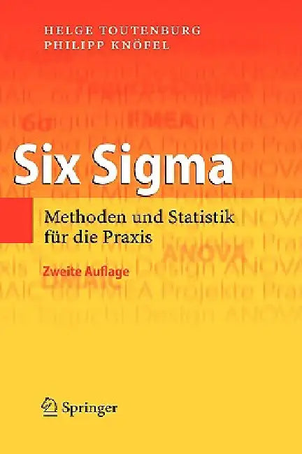 Buy Six SIGMA (English, Helge Toutenburg | Ingrid Kreuzmair | Philipp Knöfel) — BookShops.in