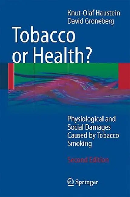 Buy Tobacco or Health? (English, Knut-Olaf Haustein | David Groneberg) — BookShops.in