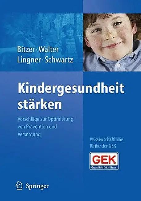 Buy Kindergesundheit Stärken (English, Eva Maria Bitzer | Ulla Walter | Heidrun Lingner) — BookShops.in