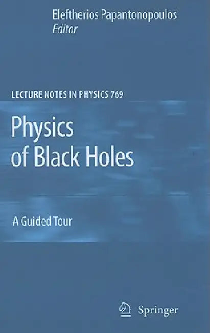 Buy Physics of Black Holes (English, Eleftherios Papantonopoulos) — BookShops.in