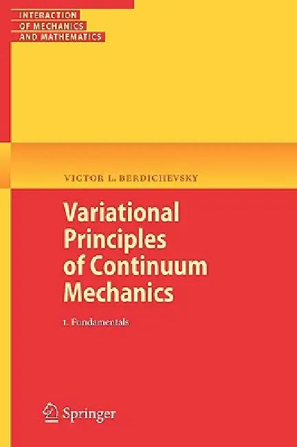 Buy Variational Principles of Continuum Mechanics (English, Victor Berdichevsky) — BookShops.in