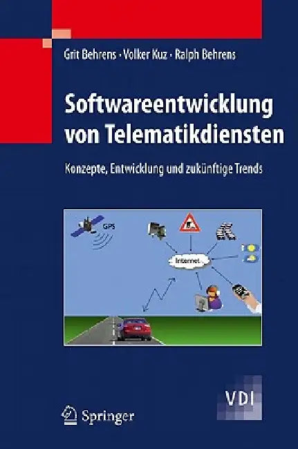 Buy Softwareentwicklung Von Telematikdiensten (English, Grit Behrens | Volker Kuz | Ralph Behrens) — BookShops.in