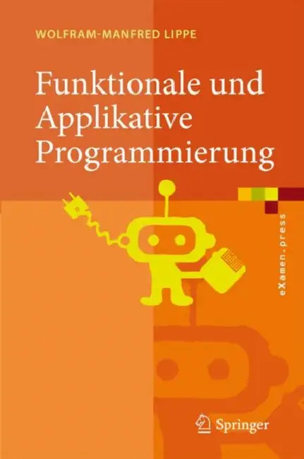 Funktionale Und Applikative Programmierung (English, Wolfram-Manfred Lippe)