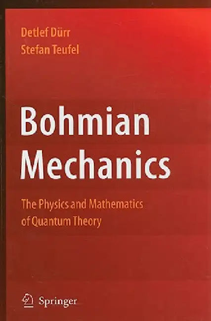 Buy Bohmian Mechanics (English, Detlef Dürr | Stefan Teufel) — BookShops.in