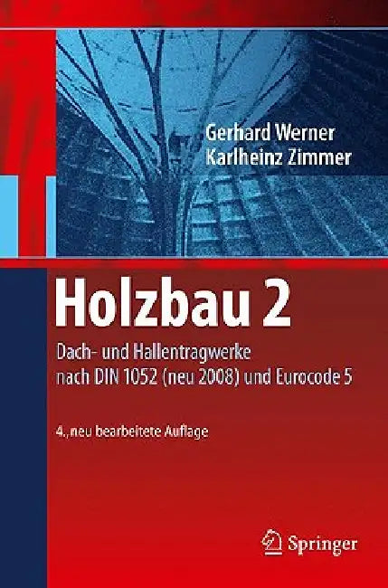 Buy Holzbau 2 (English, Gerhard Werner | Karl-Heinz Zimmer | Karl-Heinz Zimmer) — BookShops.in