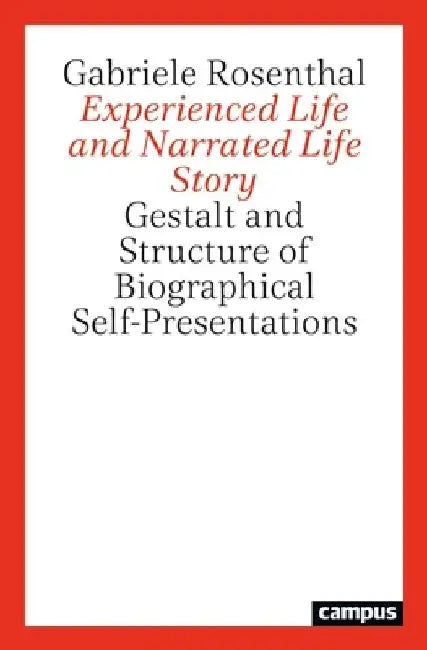 Buy Experienced Life and Narrated Life Story (English, Gabriele Rosenthal) — BookShops.in