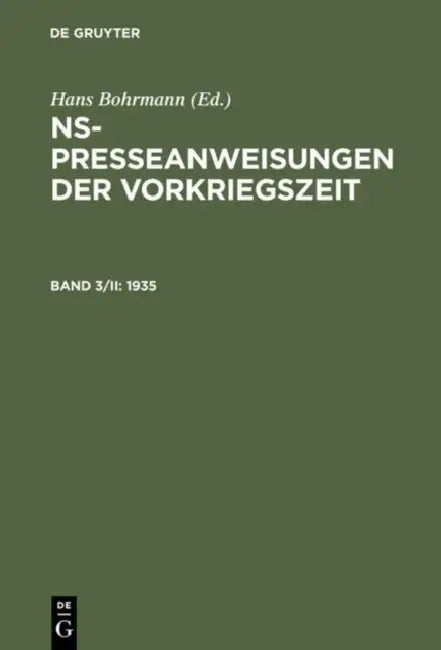 Buy NS-Presseanweisungen der Vorkriegszeit, Band 3/II, NS-Presseanweisungen der Vorkriegszeit (1935) (English, Gabriele Toepser-Ziegert | Hans Bohrmann) — BookShops.in
