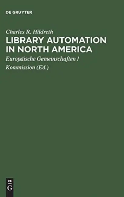 Buy Library Automation in North America (English, Charles R. Hildreth | Europäische Gemeinschaften) — BookShops.in