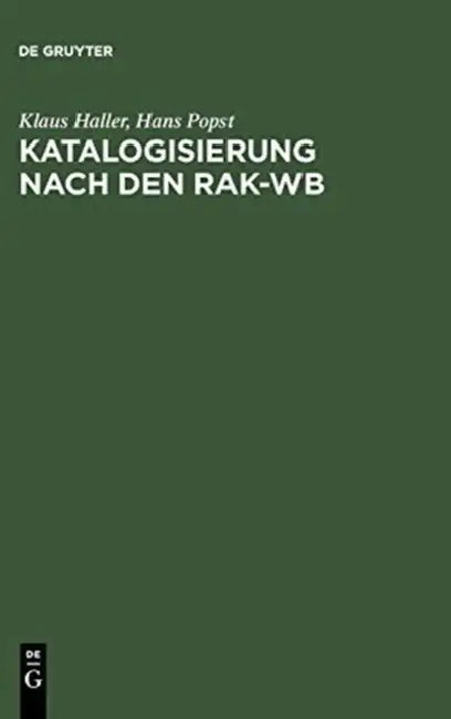 Buy Katalogisierung Nach Den Rak-wb (English, Klaus/ Popst, Hans Haller) — BookShops.in