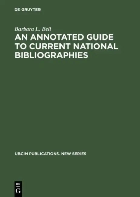 Buy An Annotated Guide to Current National Bibliographies (English, Barbara L. Bell) — BookShops.in