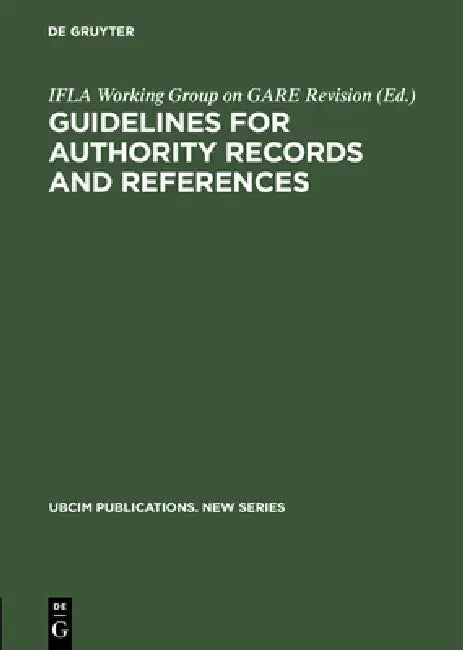 Buy Guidelines for Authority Records and References | by Ifla Wo — BookShops.in