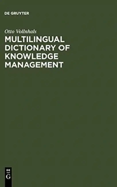 Buy Multilingual Dictionary of Knowledge Management (English, Otto Vollnhals) — BookShops.in