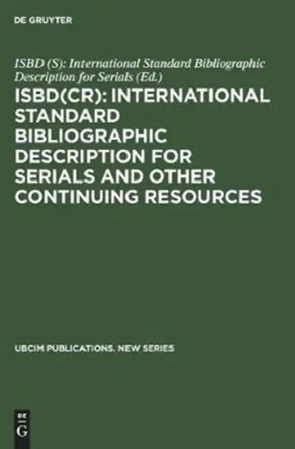 Buy Isbd(cr) (English, Isbd (S) International Standard Bibliogr | Isbd (S) Working Group | Standing Committees of the Ifla Section) — BookShops.in