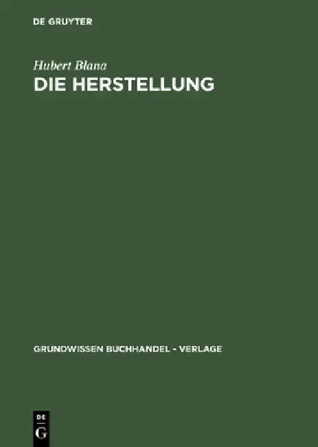 Buy Die Herstellung (English, Hubert Blana) — BookShops.in