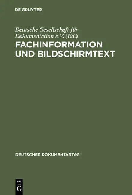 Buy Fachinformation und Bildschirmtext (English, Deutsche Gesellschaft Für Dokumentation | Hilde Strohl-Goebel) — BookShops.in