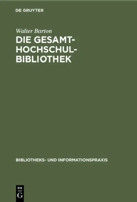 Buy Die Gesamthochschulbibliothek (English, Walter Barton) — BookShops.in