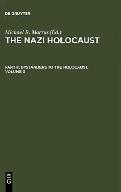 Buy The Nazi Holocaust. Part 8 (English, Michael Robert Marrus) — BookShops.in