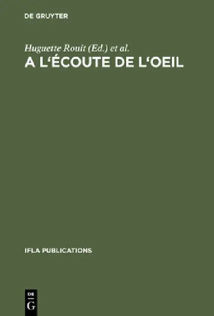 Buy A l'écoute de l'oeil (English, Huguette Rouit | Jean-Pierre Dubouloz) — BookShops.in
