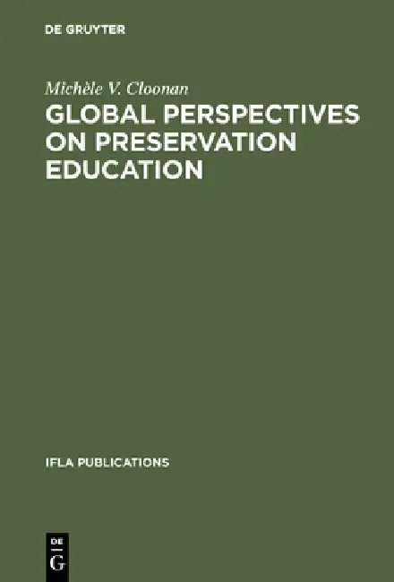 Buy Global perspectives on preservation education (English, Michèle V. Cloonan) — BookShops.in