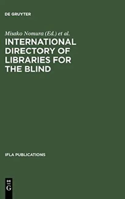 Buy International Directory of Libraries for the Blind (English, Misako Nomura | Mayu Yamada | Ifla Section of Libraries for the Blind) — BookShops.in