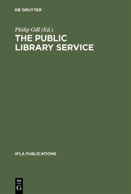 Buy The Public Library Service (English, Philip Gill | Section of Public Libraries) — BookShops.in