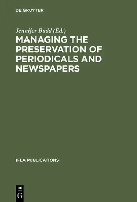 Buy Managing the Preservation of Periodicals and Newspapers (English, Jennifer Budd) β BookShops.in