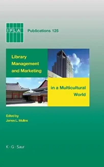 Buy Library Management and Marketing in a Multicultural World (English, James L. Mullins) — BookShops.in