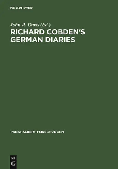 Buy Richard Cobden's German Diaries (English, John R. Davis) — BookShops.in