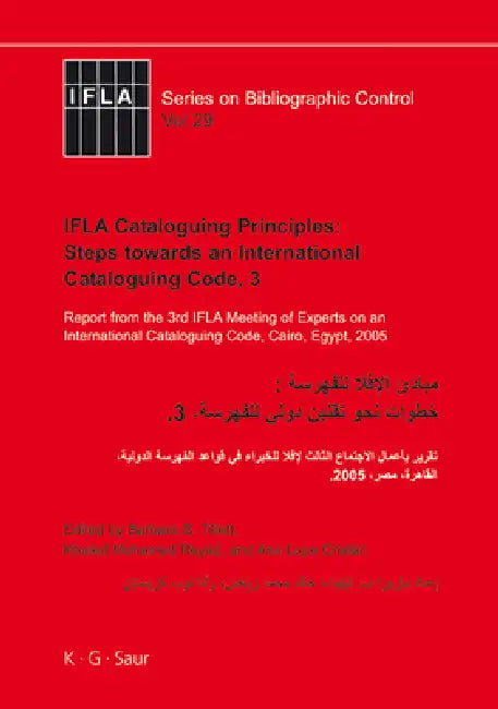 Buy IFLA Cataloguing Principles (English, Barbara B. Tillett | Khaled Mohamed Reyad | Ana Lupe Cristán) — BookShops.in