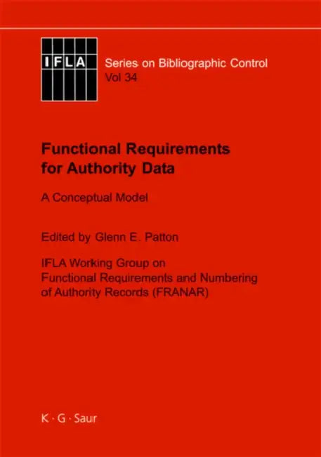Buy Functional Requirements for Authority Data (English, Glenn E. Patton) โ BookShops.in
