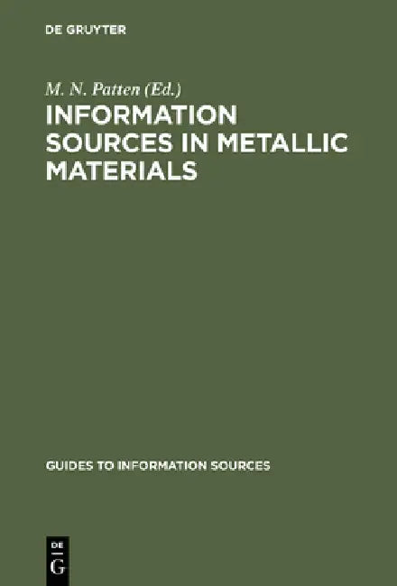 Buy Information Sources in Metallic Materials (English, M. N. Patten) — BookShops.in