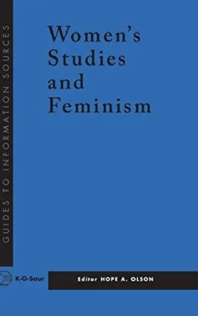 Buy Information Sources in Women's Studies and Feminism (English, Hope Olson) — BookShops.in
