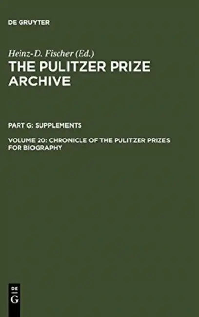 Buy Chronicle of the Pulitzer Prizes for Biography (English, Heinz-D Fischer) — BookShops.in