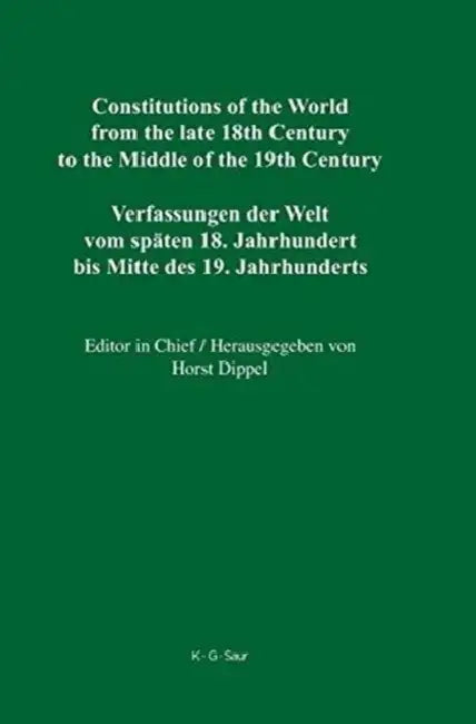 Buy Constitutions of the World from the Late 18th Century to the Middle of the 19th Century, Volume 1 (English, Robert Stauffer | D. Elwood Dunn | Miriam — BookShops.in