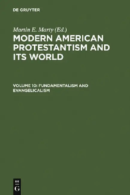 Buy Fundamentalism and Evangelicalism (English, Martin E. Marty) — BookShops.in