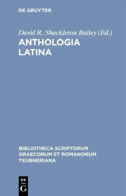 Buy Anthologia Latina (English, David R. Shackleton Bailey) — BookShops.in