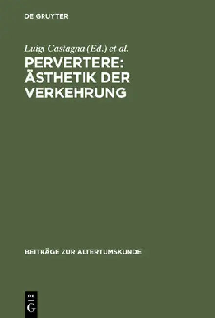 Buy Pervertere (English, Luigi Castagna | Gregor Vogt-Spira | Bernard Andreae) — BookShops.in