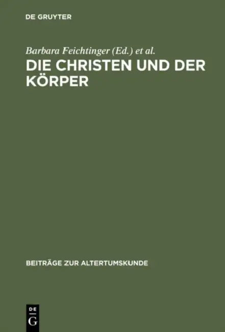 Buy Die Christen Und Der Körper (English, Barbara Feichtinger | Helmut Seng | Timon Binder) — BookShops.in