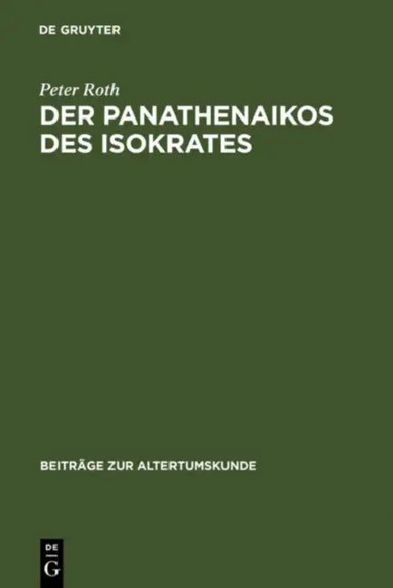 Buy Der Panathenaikos des Isokrates (English, Peter Roth) — BookShops.in