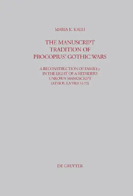 Buy The Manuscript Tradition of Procopius' Gothic Wars (English, Maria Kalli) — BookShops.in