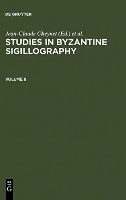 Buy Studies in Byzantine Sigillography. Volume 8 (English, Jean-Claude Cheynet | Claudia Sode) — BookShops.in