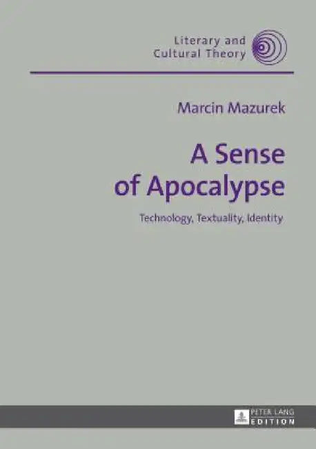 Buy A Sense of Apocalypse (English, Wojciech Kalaga | Marcin Mazurek) — BookShops.in