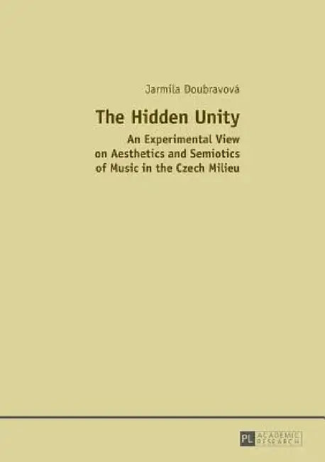 Buy The Hidden Unity (English, Jarmila Doubravova) — BookShops.in