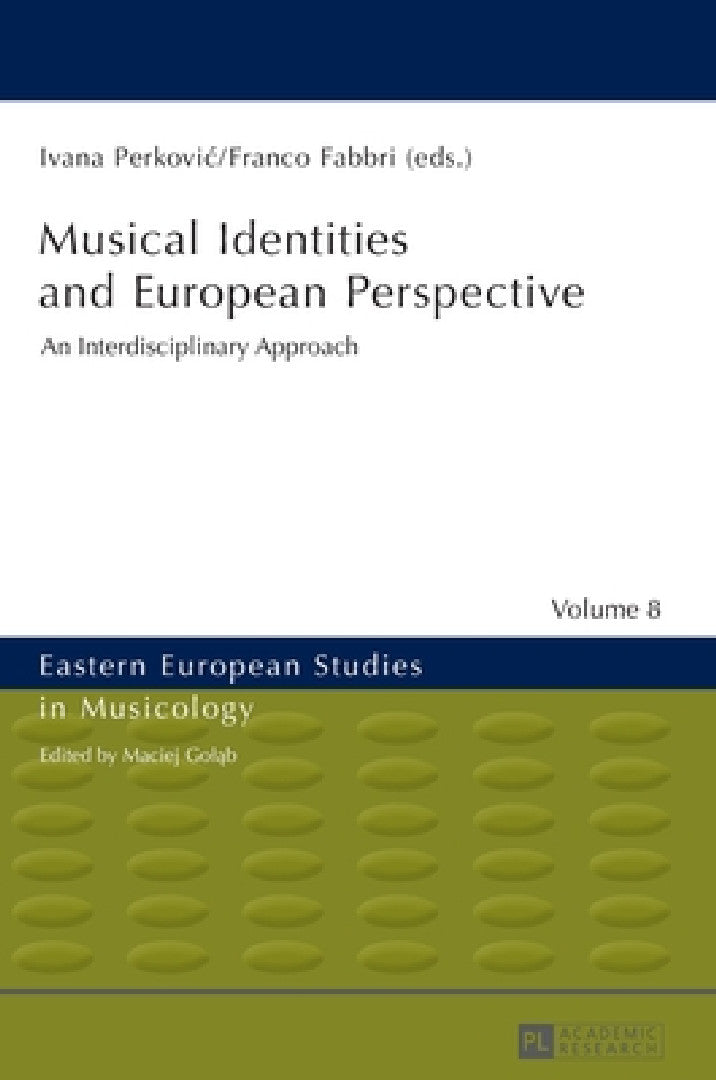 Buy Musical Identities and European Perspective (English, Maciej Goląb | Ivana Perkovic | Franco Fabbri) — BookShops.in